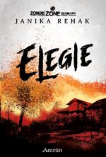 Zombie Zone Germany: Elegie Cover des Buches Zombie Zone Germany: Elegie (ISBN: 9783958693579)