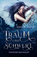Traum und Schwert Cover des Buches Traum und Schwert (ISBN: 9783958762077)