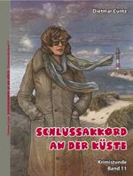Schlussakkord an der Küste Cover des Buches Schlussakkord an der Küste (ISBN: 9783958764057)