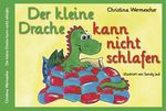Der kleine Drachen kann nicht schlafen Cover des Buches Der kleine Drachen kann nicht schlafen (ISBN: 9783958764880)