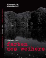 farben des weihers Cover des Buches farben des weihers (ISBN: 9783958767751)