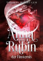 Anna und der Rubin der Finsternis Cover des Buches Anna und der Rubin der Finsternis (ISBN: 9783958768734)