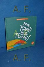 Herr Tukan! Herr Tukan! Cover des Buches Herr Tukan! Herr Tukan! (ISBN: 9783958820425)