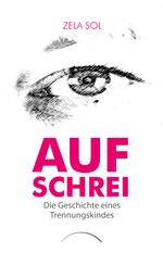 Aufschrei Cover des Buches Aufschrei (ISBN: 9783958834750)