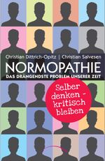Normopathie - Das drängendste Problem unserer Zeit Cover des Buches Normopathie - Das drängendste Problem unserer Zeit (ISBN: 9783958835450)