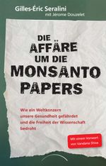 Die Affäre um die Monsanto Papers Cover des Buches Die Affäre um die Monsanto Papers (ISBN: 9783958835825)