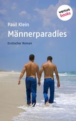Fuck Buddies: Männerparadies: Erotischer Roman Cover des Buches Fuck Buddies: Männerparadies: Erotischer Roman (ISBN: 9783958850354)