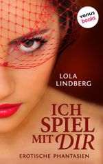 Sweet & Sexy: Ich spiel mit Dir: Erotische Phantasien Cover des Buches Sweet & Sexy: Ich spiel mit Dir: Erotische Phantasien (ISBN: 9783958850439)