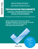 Technische Fachwirte: Handlungsspezifische Qualifikationen Cover des Buches Technische Fachwirte: Handlungsspezifische Qualifikationen (ISBN: 9783958877948)