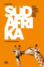 Fettnäpfchenführer Südafrika Cover des Buches Fettnäpfchenführer Südafrika (ISBN: 9783958891890)