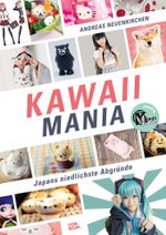 Kawaii Mania Cover des Buches Kawaii Mania (ISBN: 9783958891982)
