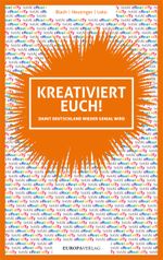 Kreativiert euch! Cover des Buches Kreativiert euch! (ISBN: 9783958902350)