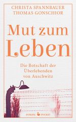 Mut zum Leben Cover des Buches Mut zum Leben (ISBN: 9783958904255)