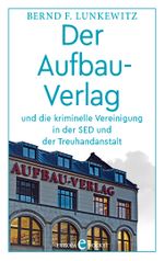Der Aufbau-Verlag Cover des Buches Der Aufbau-Verlag (ISBN: 9783958904323)