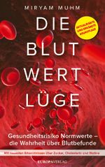 Die Blutwertlüge Cover des Buches Die Blutwertlüge (ISBN: 9783958905818)