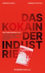 Das Kokain der Industrie Cover des Buches Das Kokain der Industrie (ISBN: 9783958906433)