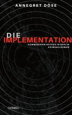 Die Implementation Cover des Buches Die Implementation (ISBN: 9783958942981)