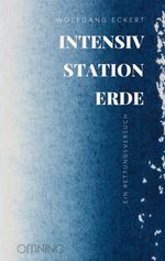 Intensivstation Erde Cover des Buches Intensivstation Erde (ISBN: 9783958943186)