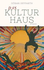 Das Kulturhaus Cover des Buches Das Kulturhaus (ISBN: 9783958943261)