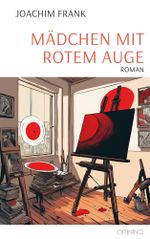 Mädchen mit rotem Auge Cover des Buches Mädchen mit rotem Auge (ISBN: 9783958943315)