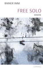 Free Solo Cover des Buches Free Solo (ISBN: 9783958943469)