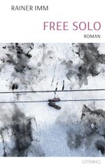 Free Solo Cover des Buches Free Solo (ISBN: 9783958943537)