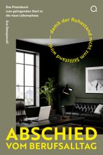 Abschied vom Berufsalltag Cover des Buches Abschied vom Berufsalltag (ISBN: 9783958943544)