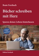 Bücher schreiben mit Herz Cover des Buches Bücher schreiben mit Herz (ISBN: 9783959040792)