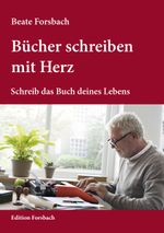 Bücher schreiben mit Herz Cover des Buches Bücher schreiben mit Herz (ISBN: 9783959041058)