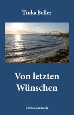 Von letzten Wünschen Cover des Buches Von letzten Wünschen (ISBN: 9783959041416)