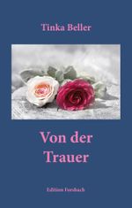 Von der Trauer Cover des Buches Von der Trauer (ISBN: 9783959041447)