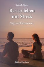Besser leben mit Stress Cover des Buches Besser leben mit Stress (ISBN: 9783959042185)