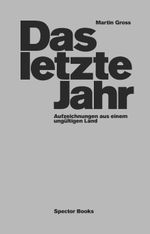 Das letzte Jahr Cover des Buches Das letzte Jahr (ISBN: 9783959054232)