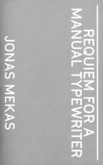 Jonas Mekas. Requiem For a Manual Typewriter Cover des Buches Jonas Mekas. Requiem For a Manual Typewriter (ISBN: 9783959055215)