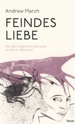 Feindes Liebe Cover des Buches Feindes Liebe (ISBN: 9783959085311)