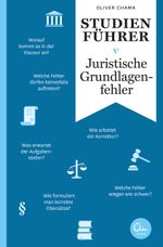 Studienführer Juristische Grundlagenfehler Cover des Buches Studienführer Juristische Grundlagenfehler (ISBN: 9783959100359)