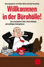 Willkommen in der Bürohölle! Cover des Buches Willkommen in der Bürohölle! (ISBN: 9783959100458)