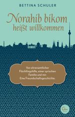 Norahib bikom heißt willkommen Cover des Buches Norahib bikom heißt willkommen (ISBN: 9783959100489)