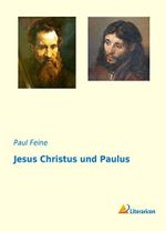Jesus Christus und Paulus Cover des Buches Jesus Christus und Paulus (ISBN: 9783959137959)