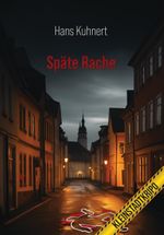 Späte Rache Cover des Buches Späte Rache (ISBN: 9783959151467)