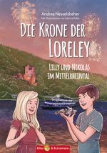 Die Krone der Loreley - Lilly und Nikolas im Mittelrheintal Cover des Buches Die Krone der Loreley - Lilly und Nikolas im Mittelrheintal (ISBN: 9783959160711)