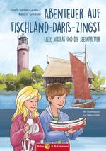 Abenteuer auf Fischland-Darß-Zingst - Lilly, Nikolas und die Seenotretter Cover des Buches Abenteuer auf Fischland-Darß-Zingst - Lilly, Nikolas und die Seenotretter (ISBN: 9783959161046)
