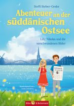 Abenteuer an der süddänischen Ostsee - Lilly, Nikolas und die verschwundenen Bilder Cover des Buches Abenteuer an der süddänischen Ostsee - Lilly, Nikolas und die verschwundenen Bilder (ISBN: 9783959161138)