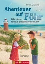 Abenteuer auf Föhr - Lilly, Nikolas und das geheimnisvolle Amulett Cover des Buches Abenteuer auf Föhr - Lilly, Nikolas und das geheimnisvolle Amulett (ISBN: 9783959161510)
