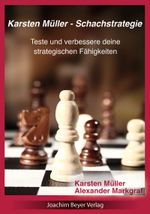 Karsten Müller - Schachstrategie Cover des Buches Karsten Müller - Schachstrategie (ISBN: 9783959201780)