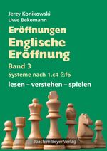 Eröffnungen - Englische Eröffnung Band 3 Systeme nach 1. c4 Sf6 Cover des Buches Eröffnungen - Englische Eröffnung Band 3 Systeme nach 1. c4 Sf6 (ISBN: 9783959202053)