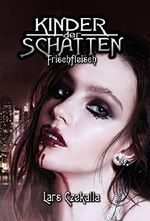 Kinder der Schatten - Frischfleisch Cover des Buches Kinder der Schatten - Frischfleisch (ISBN: 9783959245203)