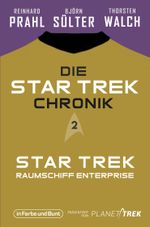 Die Star-Trek-Chronik - Teil 2: Star Trek: Raumschiff Enterprise Cover des Buches Die Star-Trek-Chronik - Teil 2: Star Trek: Raumschiff Enterprise (ISBN: 9783959362818)