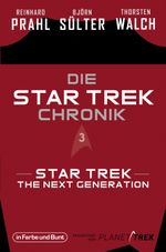 Die Star-Trek-Chronik - Teil 3: Star Trek: The Next Generation Cover des Buches Die Star-Trek-Chronik - Teil 3: Star Trek: The Next Generation (ISBN: 9783959363594)