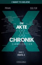 Die Akte X-Chronik Cover des Buches Die Akte X-Chronik (ISBN: 9783959365826)